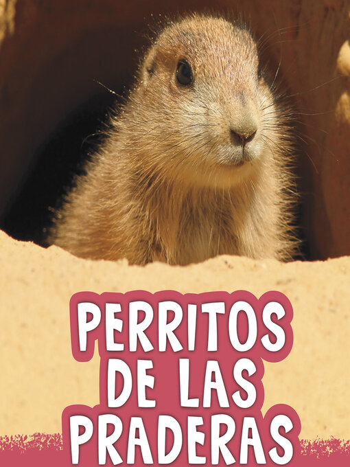 Title details for Perritos de las praderas by Mari Schuh - Available